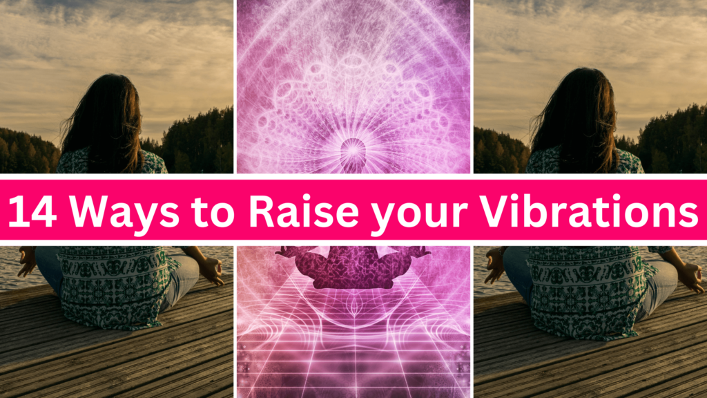 How to raise your vibration